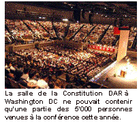 Zone de texte:  La salle de la Constitution DAR à Washington DC ne pouvait contenir qu'une partie des 5'000 personnes venues à la conférence cette année.